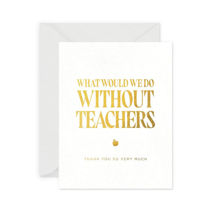 Without Teachers Greeting Card - becket Hitch