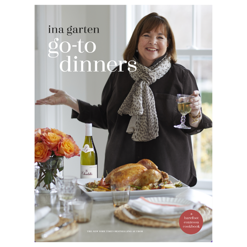 Go-To Dinners A Barefoot Contessa Cookbook