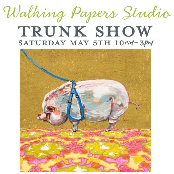 Walking Papers Studio Trunk Show