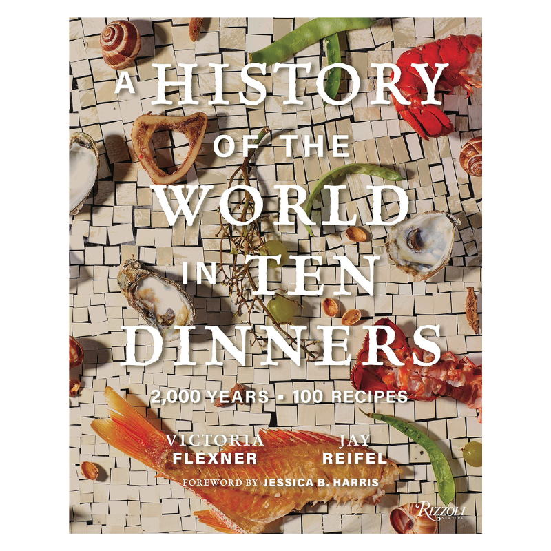A History of the World in 10 Dinners