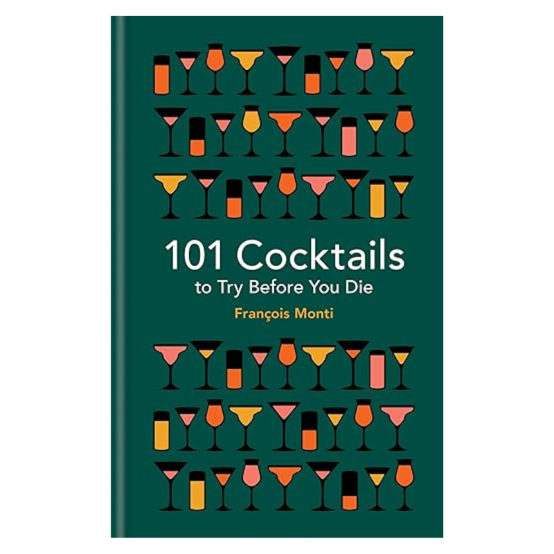 101 Cocktails to Try Before You Die-Becket Hitch