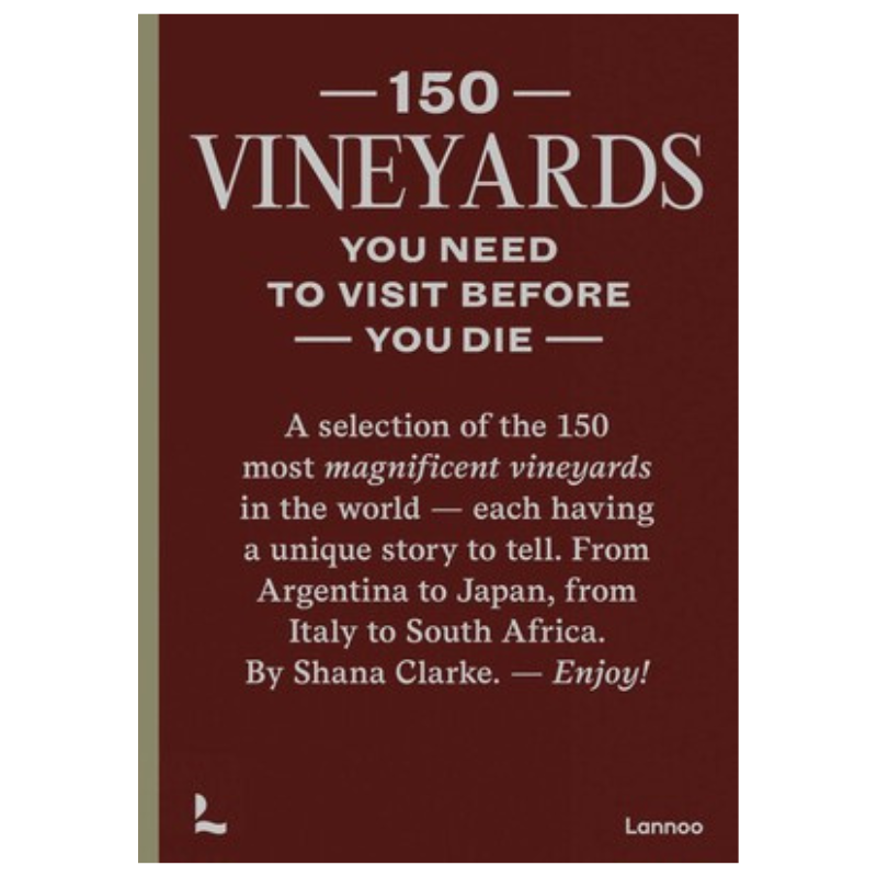 150 Vineyards You Need to Visit Before You Die