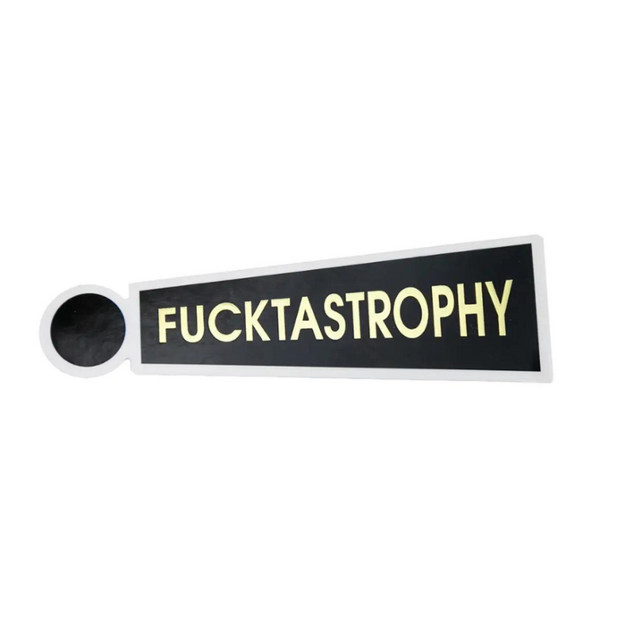 Fucktastrophy Sticker-Becket Hitch