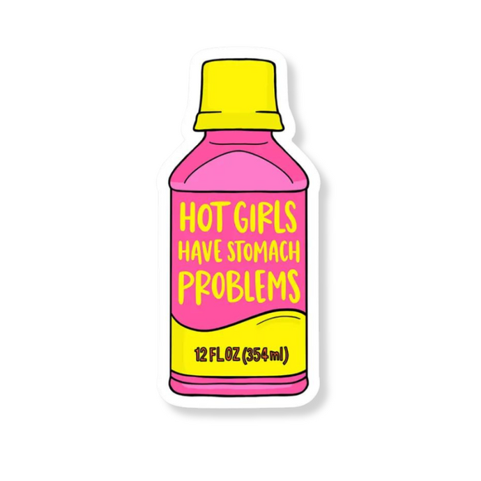 Hot Girls Have Stomach Problems Sticker - becket hitch