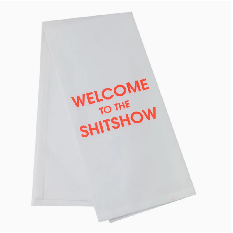 Welcome To the Shitshow Tea Towel - Becket Hitch