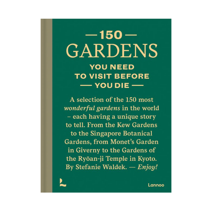 150 Gardens You Need to Visit Before You Die - Becket Hitch