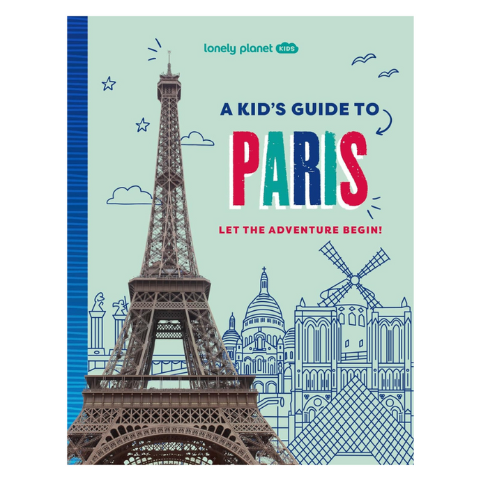 Lonely Planet Kids A Kid's Guide to Paris-Becket Hitch