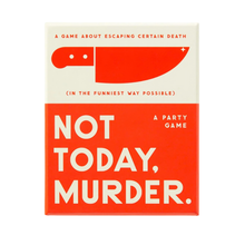Load image into Gallery viewer, Not Today, Murder Game - Becket Hitch
