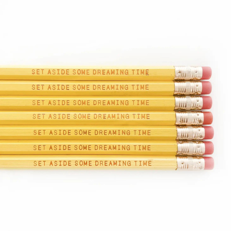 Set Aside Some Dreaming Time Pencil Set