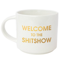 Load image into Gallery viewer, Welcome to the Shitshow Mug
